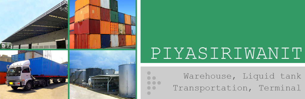 Piyasiriwanit : Warehouse, Liquid tank, Transportation, Terminal